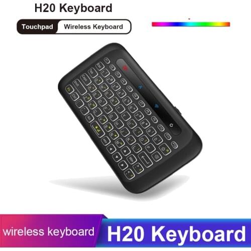 Wireless Mini Keyboard H20 Backlight Touchpad Air Smart Remote control For Andorid BOX Smart TV Windows