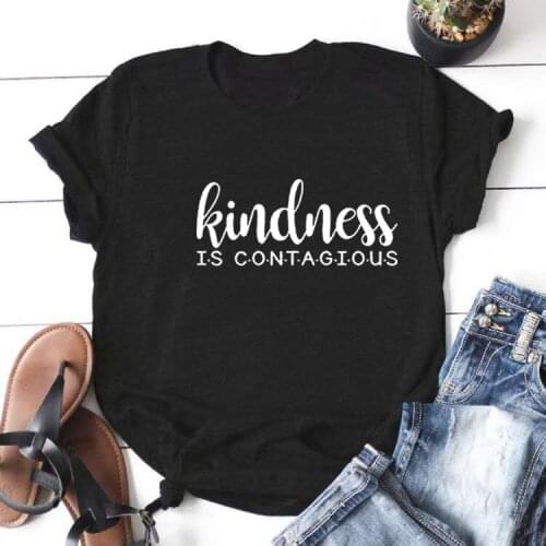 Women Black Camiseta Mujer Casual Tee Shirt Femme Top Kindness Is Contagious Funny T Shirt Women O-neck Short Sleeve Tshirt