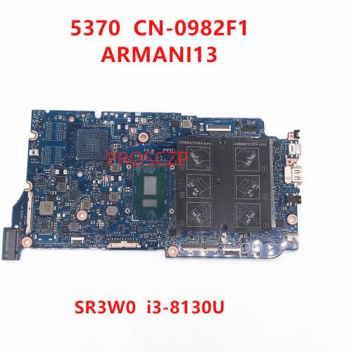 For DELL 13 5370 CN-0982F1 0982F1 982F1 Laptop Motherboard ARMANI13 With SR3W0 I3-8130U CPU 100% working well