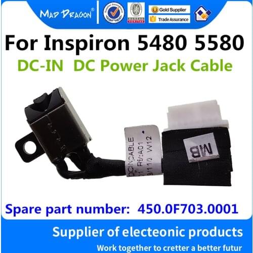 MAD DRAGON Brand laptop new DC IN DC-IN DC Power Jack Cable For Dell Inspiron 5480 5580 BUCKY -N14 DC IN Cable 450.0F703.0001