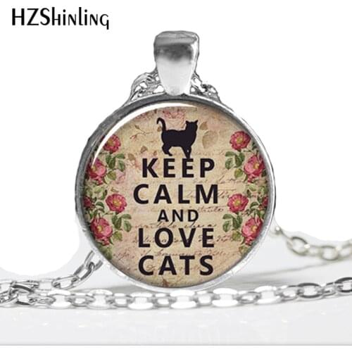 HZ--A227 Keep Calm and Love Cats pendant, Keep Calm necklace charm, lover jewelry, jewellry HZ1