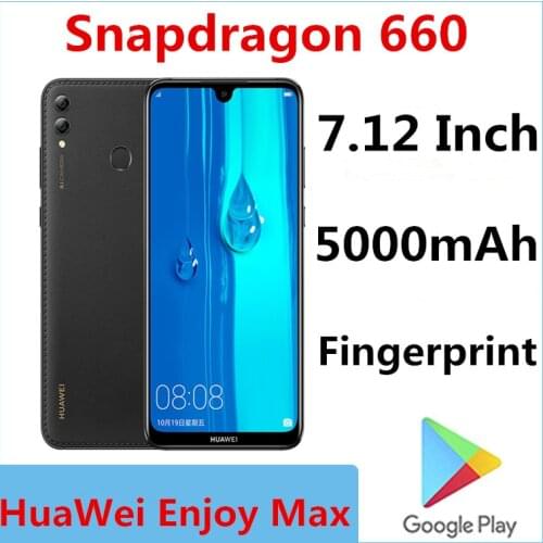Original HuaWei Enjoy Max 4G LTE Smart Phone 16.0MP Snapdragon 660 7.12" Screen 2240x1080 Android 8.1 5000mAh OTA Fingerprint