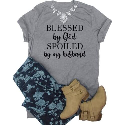 Blessed by god spoiled by my husband Christian T-Shirt Letter Harajuku Tumblr Tee Hipster Cotton Trendy Tops Popular Outfits