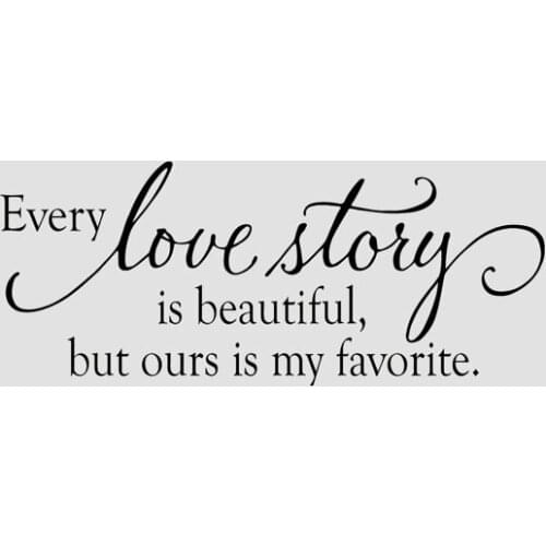 Every Love Story Wall Stickers Vinyl Quote Home Decal Bedroom Wall Decal Art Mural Room Decor