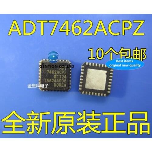 10PCS 7462 acpz ADT7462ACPZ QFN-32 temperature and voltage monitoring in stock 100% new and original