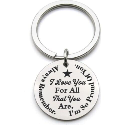 Always Remember. I Love You For All That You Are Stainless Steel Keychain
