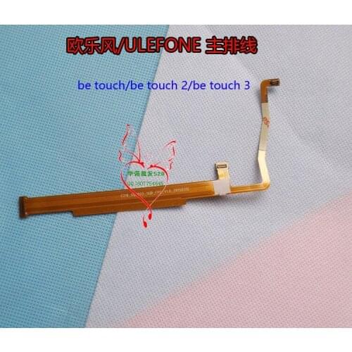 Ulefone Be Touch 2 FPC Original Main Flex Cable Accessories For Ulefone betouch 3,Betouch,Betouch2 Mobile Phone