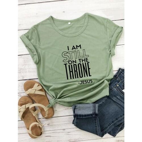 Jesus is still on the throne Christian t-shirt funny unisex women tumblr quote 100% Cotton casual hipster Fashion tee top tshirt