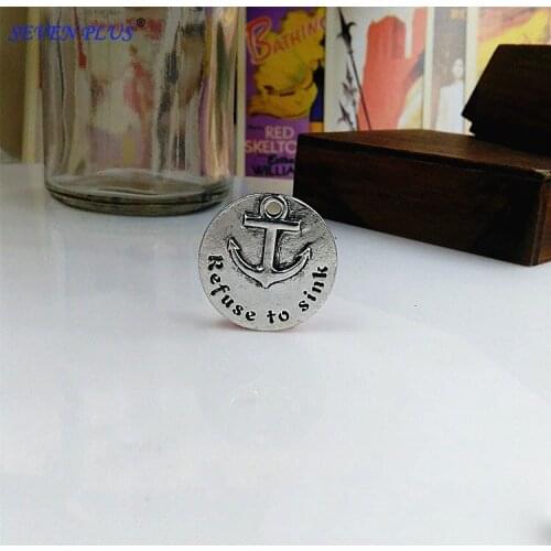 High Quality 20 Pieces/Lot Diameter 25mm Antique Silver Plated Anchor Engraved Refuse To Sink Says Round Metal Charm