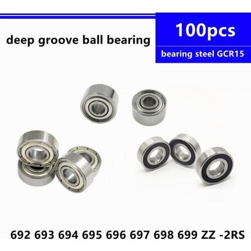 100pcs 692 693 694 695 696 697 698 699 ZZ -2RS miniature bearing 692ZZ 693ZZ 694ZZ 695ZZ 696ZZ deep groove ball bearing