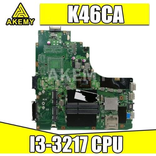 K46CA I3-3217 CPU For ASUS K46CB K46CA K46CM K46C S46CM Laptop motherboard with cpu I3-3217U on board