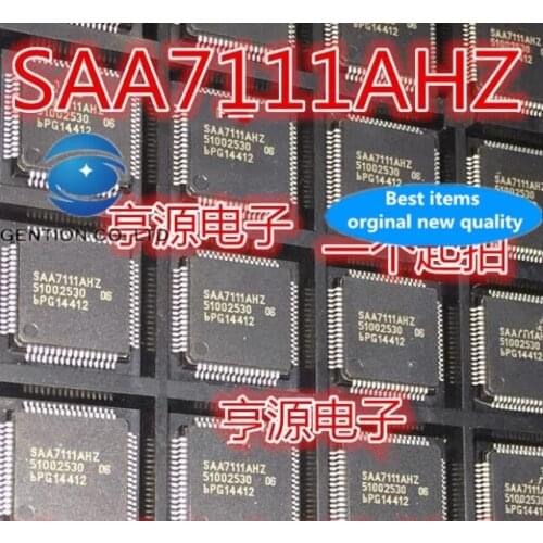 5PCS SAA7111 SAA7111AHZ LQFP64 IC a clap in stock 100% new and original
