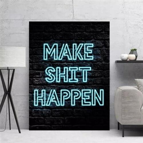Canvas Hd Printed Neon Glow Home Decoration Make Shit Happen Painting Nordic Poster Minimalist Wall Art Bedroom Modular Picture