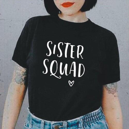 Summer Tee Shirt Femme Funny Sister Squad Best Friend Women Tshirt Hipster Casual Harajuku T Shirt Women Tops Camiseta Mujer