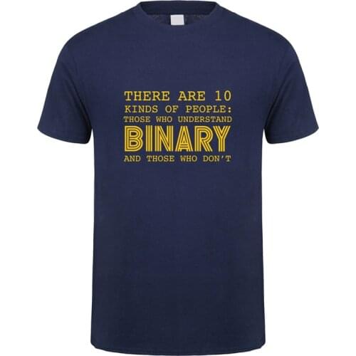 Summer Style There Are 10 Kinds Of People Those Who Understand Binary T Shirts Men Funny Programmer Computer T-shirt OT-982