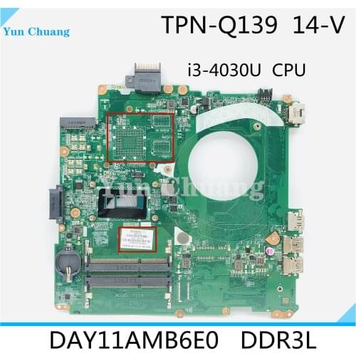 773143-501 773143-001 773143-601 DAY11AMB6E0 For HP 14-V TPN-Q139 14T-V000 Laptop motherboard I3-4030U DDR3L