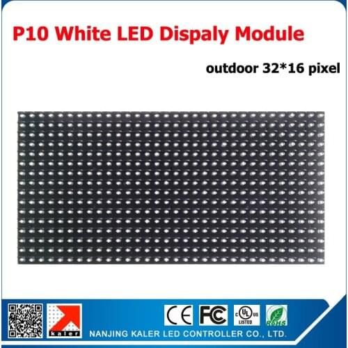 Kaler White color P10 led module led diplay outdoor 320 x 160mm 32*16pixels for programmable scrolling message led sign