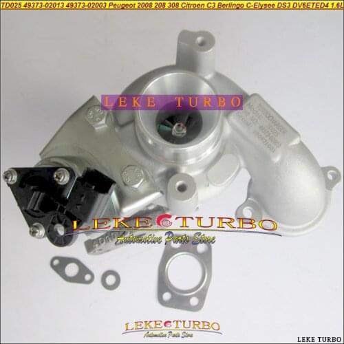 Turbo TD025 49373-02013 49373-02003 49373-02002 For Peugeot 2008 208 308 For Citroen C3 Berlingo C-Elysee DS 3 DV6ETED4 1.6L HDI