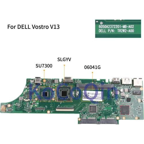 KoCoQin Laptop motherboard For DELL Vostro 13 V13 Mainboard CN-06041G 06041G 6050A2372201-MB-A02 SU7300 CPU SLGYV