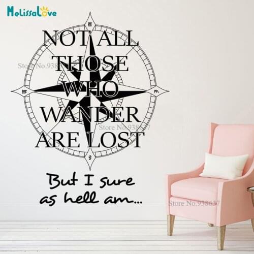 Not All Those Who Wander Are Lost But I Sure As Hell Am Bedroom Motto Decal Inspirational Quote Decal BA011