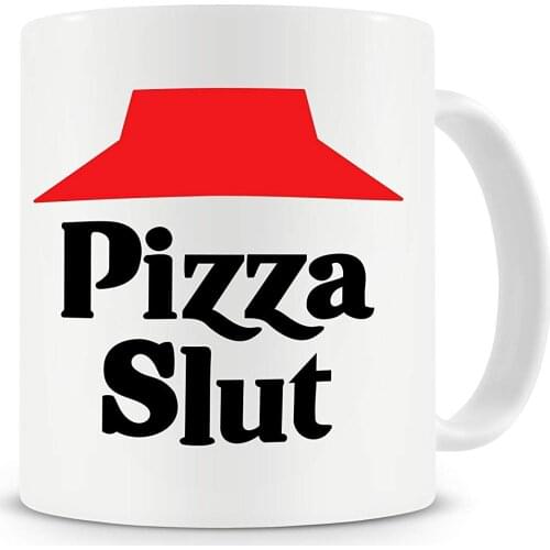 Pizza Slut Mug Funny Coffee Mug Pizza Gift Mug