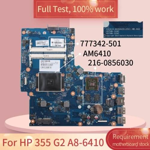 For HP 355 G2 A8-6410 6050A2612501 777342-501 AM6410 216-0856030 Notebook motherboard Mainboard full test 100% work