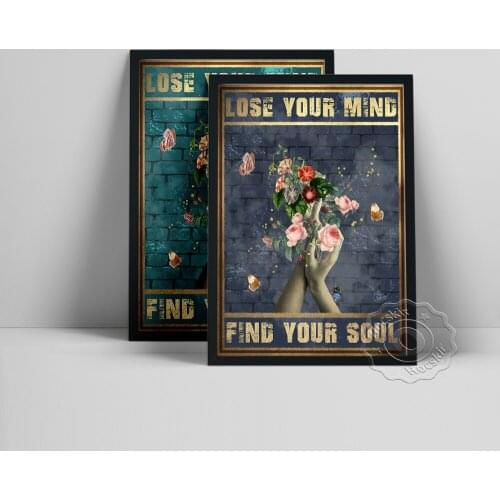 Lose Your Mind Find Your Soul Poster, Vintage Hand Bouquet Decor, Motivational Quote Art Prints, Flower Leaf Butterfly Wall Art