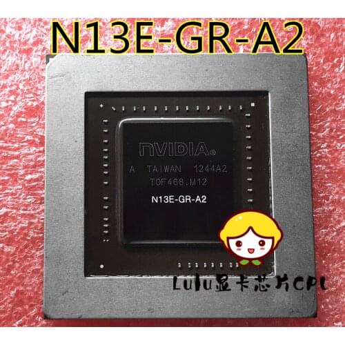 N13e-gr-a2 gk104-600-kd-a2 video card chip is purchased