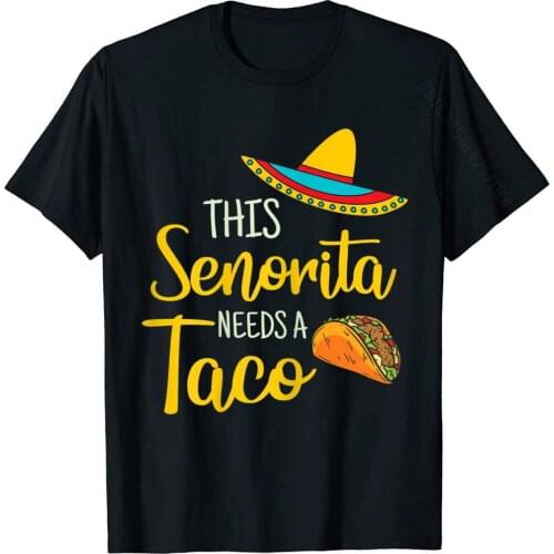 Womens Senorita Taco Tuesday Mexican Food Funny Cinco De Mayo T-Shirt Tshirts Tees Cute Cotton Comfortable Classic Man