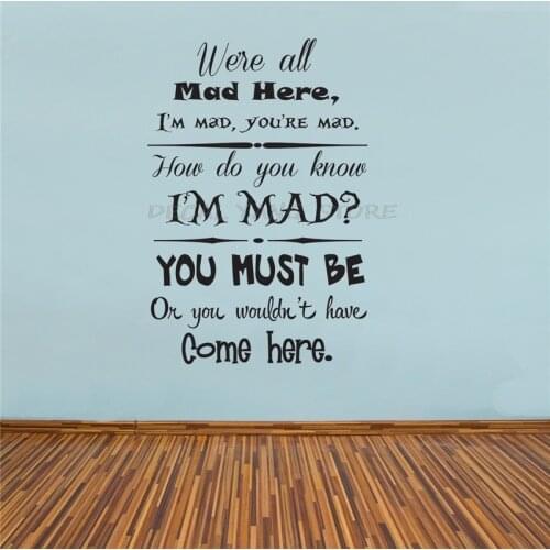 Alice in Wonderland Art Quotes Vinyl Applique Sticker Art Decor Home Decor Removable Vinyl Nursery Kids Room Wall Sticker 1583