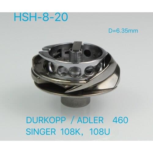 DSH-8-20 ROTARY HOOK FOR SINGER 61W / 108K / DURKOPP 460 SEWING MACHINE