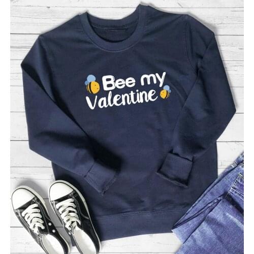 Bee my valentine pure cotton warm graphic cute young hipster sweatshirt girl gift slogan vintage pullovers slogan holiday tops