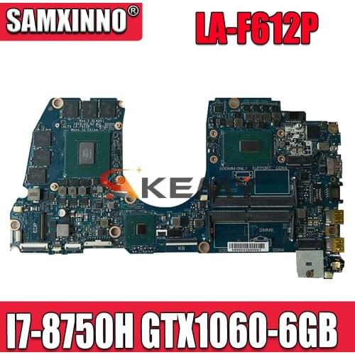 LA-F612P Laptop motherboard For DELL G3 17-3779 original mainboard I7-8750H GTX1060-6GB