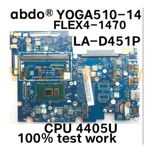 BIUS1/S2/Y0/Y1 LA-D451P for Lenovo Yoga 510-14ISK FLEX4-1470 notebook motherboard CPU 4405U 100% test work 5B20L45972 5B20L46044