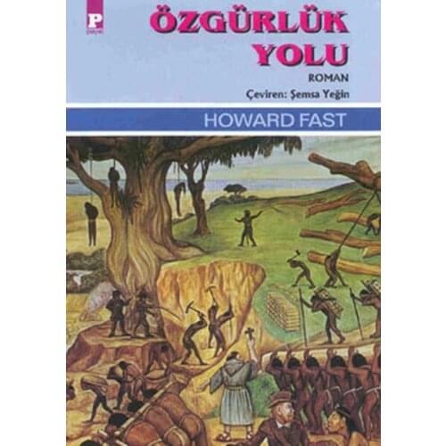 Freedom Way Howard Fast Payel Contemporary Novels Sequence (TURKISH)