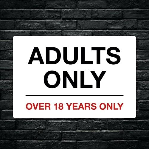 Adults only Over 18 Years Only 2MM PVC High Quality Vinyl Stickers Sign