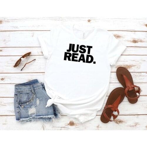 Skuggnas New Arrival Just Read Shirt I Love Reading a Books Librarian T-shirt Funny Book Lover Nerd Fan Bookish Tee Drop Ship