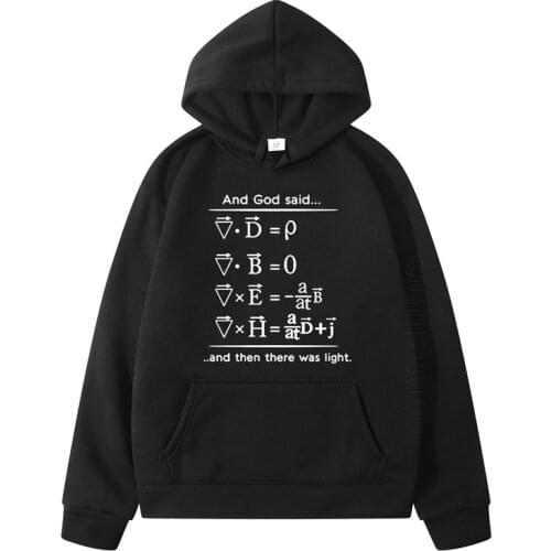 Physics Man And Women Hoodie God Said Equations Then Light Nerd Design Geek Science Men Hip Hop Sweatshirt