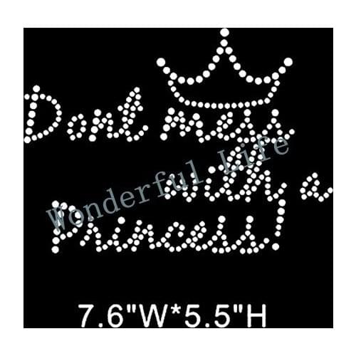 Free Shipping Hot Fix Rhinestones Motifs Iron dont mess with a princess in white clear crystal