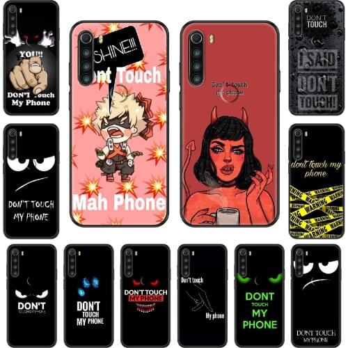 Do Not dont Touch My Phone case For Xiaomi Redmi Note S2 4 5 6 7 8 A S X Plus Pro black painting prime silicone hoesjes art