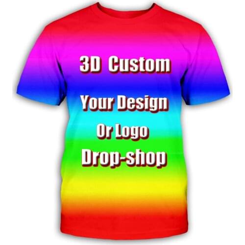 Newest Create Your Own Customer Design Anime/Photo/Star/You Want/Singer Pattern/DIY T-Shirt 3D Print Sublimation T Shirt