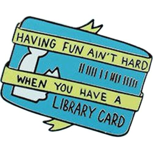 Having Fun Ain't Hard When You Have A Library Card Brooch intovert doodles pins punky decor