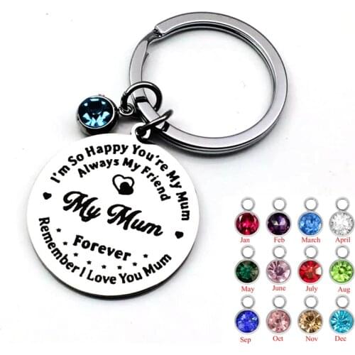 Mothers Day Birthday Keychain -Mother Birthstone Keyring -I'm So Happy You're My Mum Remember I Love You mom-Best Gift for Mom