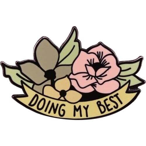 Cute floral lapel pin positive inspiration mental health reminder