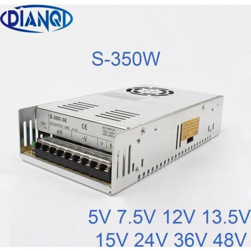DIANQI 36V 48V Switching Power Supply 350w 5V 7.5V 12V 13.5V ac to dc converter transform for LED strip 15V 24V S-350