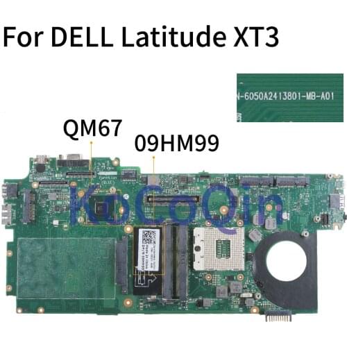 KoCoQin Laptop motherboard For DELL Latitude XT3 Mainboard CN-09HM99 09HM99 6050A2413801-MB-A01 QM67