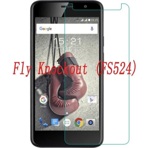 Smartphone Tempered Glass for Fly Knockout FS524 9H Explosion-proof Protective Film Screen Protector cover phone