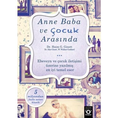 Mother Father and Child. Alice Ginott, Haim G. Ginott. Studying Us Broadcasts "O" Books Series