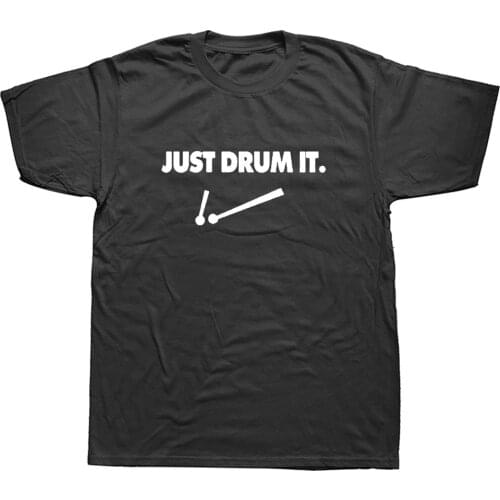 Cool Drums Drummer Rock Roll Sarcastic Funny Graphic Cotton Short Sleeve T Shirts Novelty O-Neck T-shirt