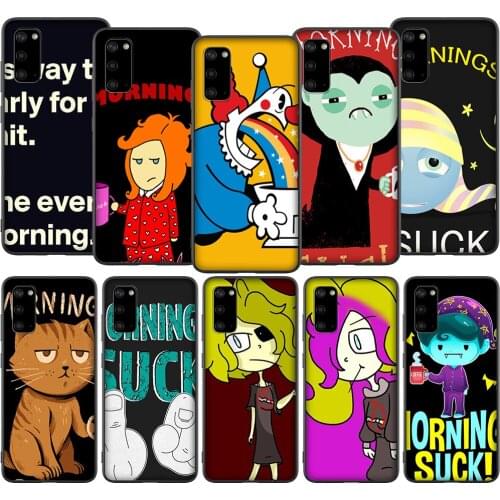 T127 Mornings Suck Graphic Case for Samsung Galaxy Note 8 9 10 S6 S7 S8 S9 S10 S10E S20 Ultra Plus Edge Lite
